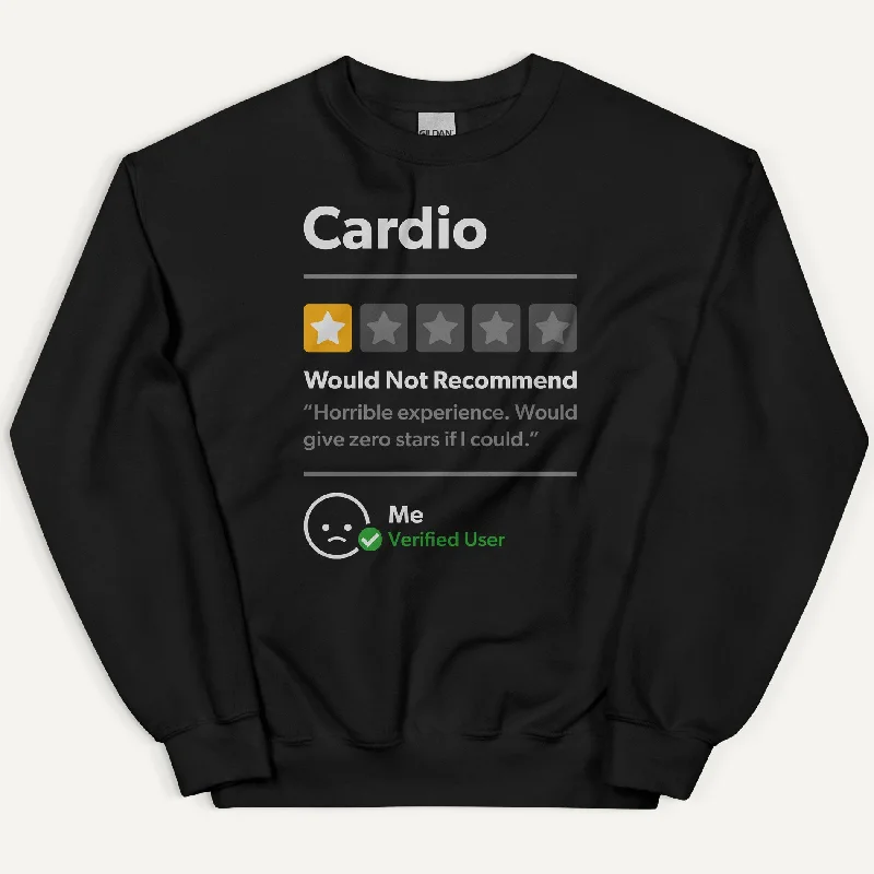 Cardio 1 Star Would Not Recommend Sweatshirt