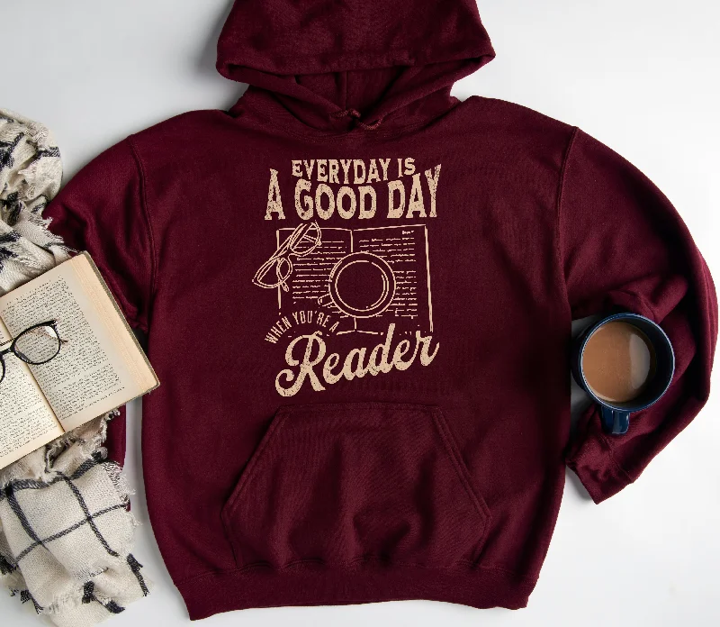 everyday is a good day hoodie