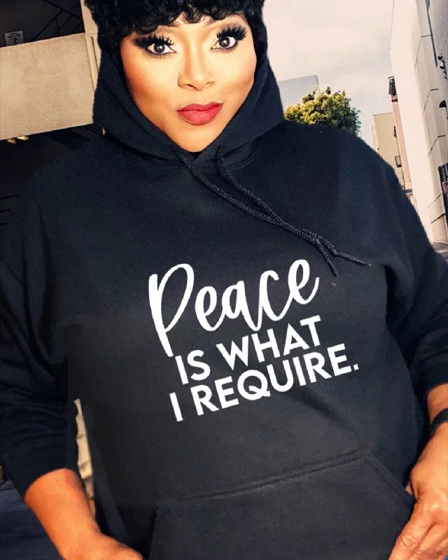 Peace Is What I Require Long Sleeves Hoodie